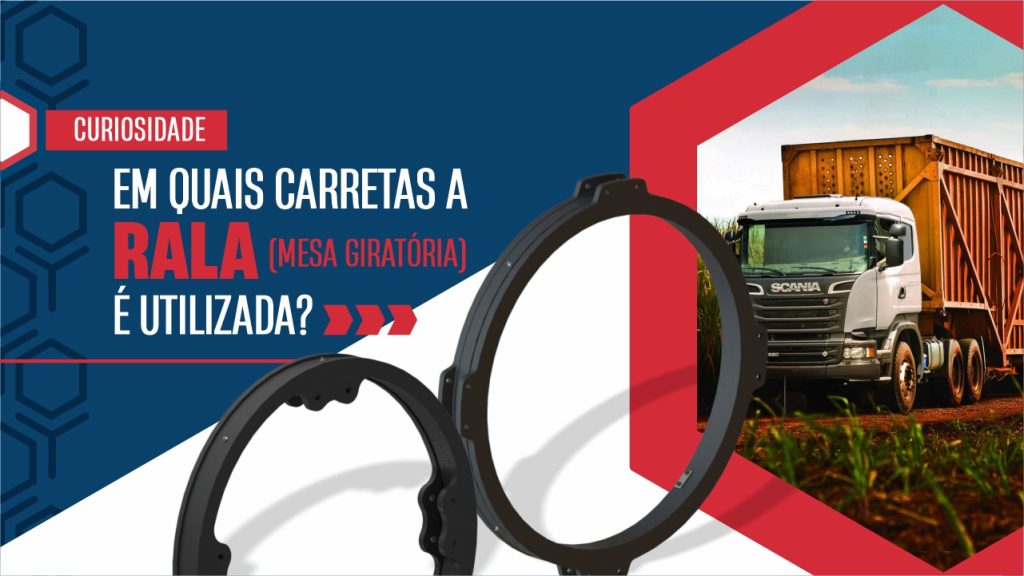 Em quais carretas a rala (mesa giratória) é utilizada?